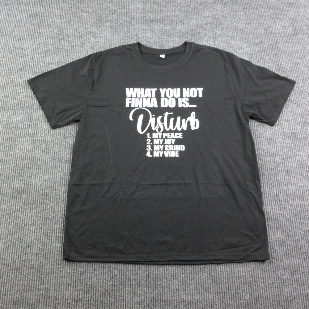 Not Finna Do Disturb Shirt Mens 2XL Black Crew Neck Cotton Jersey Graphic Tee